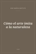 Portada de Cómo el arte imita a la naturaleza
