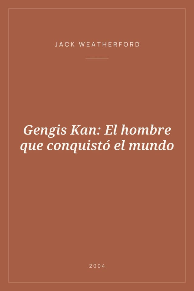 Portada de Gengis Kan: El hombre que conquistó el mundo