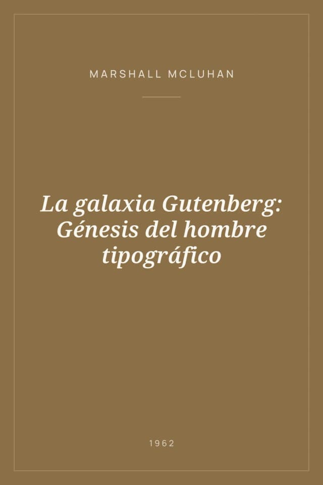 Portada de La galaxia Gutenberg: Génesis del hombre tipográfico
