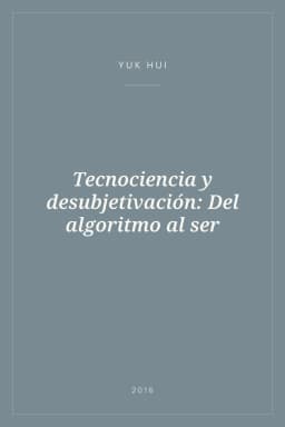 Portada de Tecnociencia y desubjetivación: Del algoritmo al ser