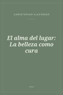 Portada de El alma del lugar: La belleza como cura