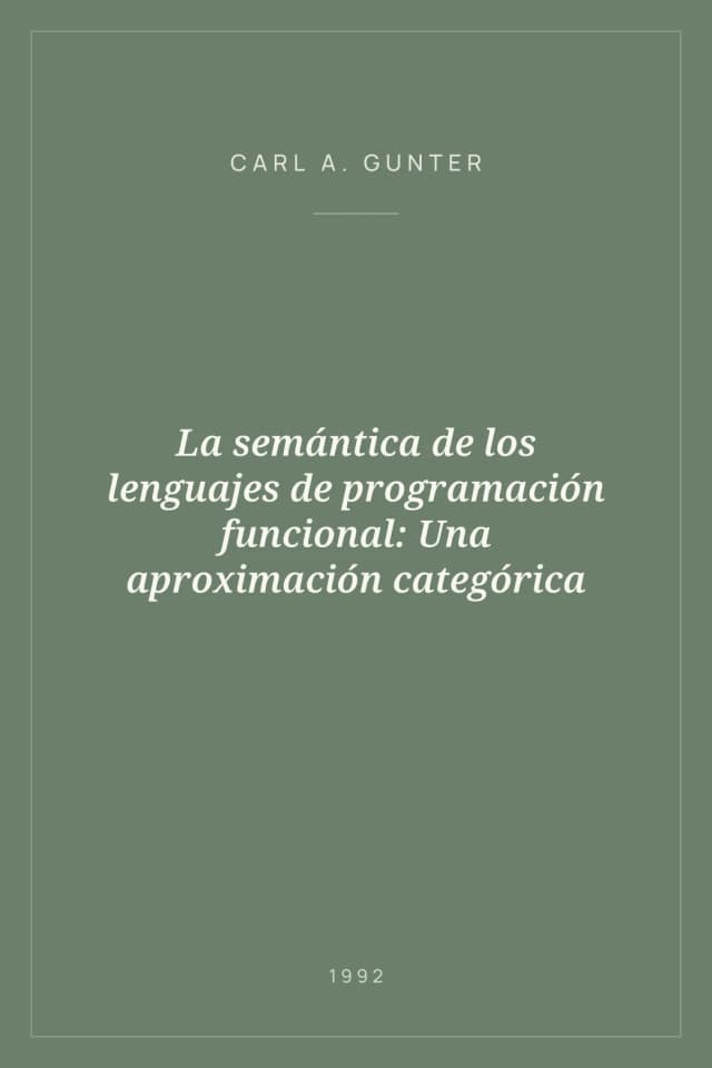 Portada de La semántica de los lenguajes de programación funcional: Una aproximación categórica