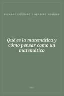 Portada de Qué es la matemática y cómo pensar como un matemático