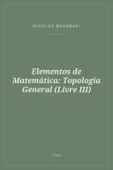 Portada de Elementos de Matemática: Topología General (Livre III)
