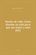 Portada de Diseño de vida: Cómo diseñar tu vida para que sea mejor y más feliz