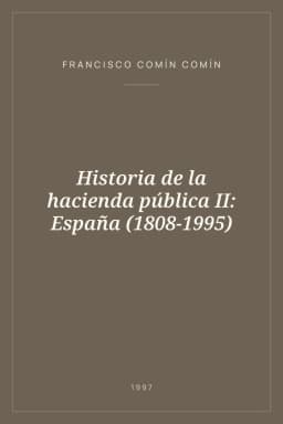 Portada de Historia de la hacienda pública II: España (1808-1995)