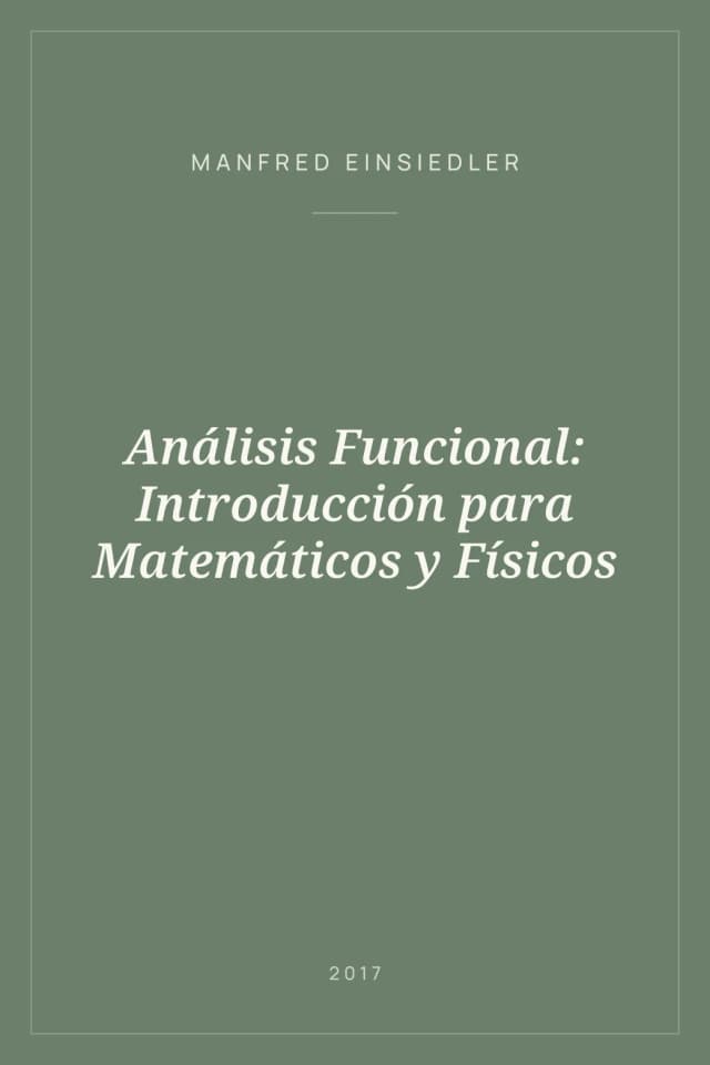 Portada de Análisis Funcional: Introducción para Matemáticos y Físicos