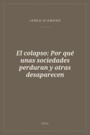 Portada de El colapso: Por qué unas sociedades perduran y otras desaparecen