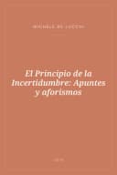 Portada de El Principio de la Incertidumbre: Apuntes y aforismos