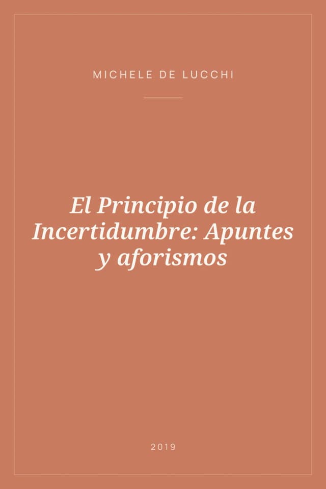 Portada de El Principio de la Incertidumbre: Apuntes y aforismos