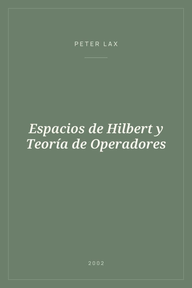 Portada de Espacios de Hilbert y Teoría de Operadores