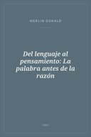 Portada de Del lenguaje al pensamiento: La palabra antes de la razón
