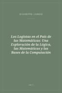 Portada de Los Logistas en el País de las Matemáticas: Una Exploración de la Lógica, las Matemáticas y las Bases de la Computación