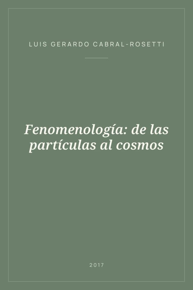Portada de Fenomenología: de las partículas al cosmos