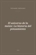 Portada de El universo de la mente: La historia del pensamiento