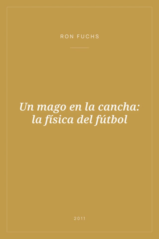 Portada de Un mago en la cancha: la física del fútbol