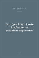 Portada de El origen histórico de las funciones psíquicas superiores