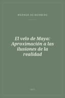 Portada de El velo de Maya: Aproximación a las ilusiones de la realidad