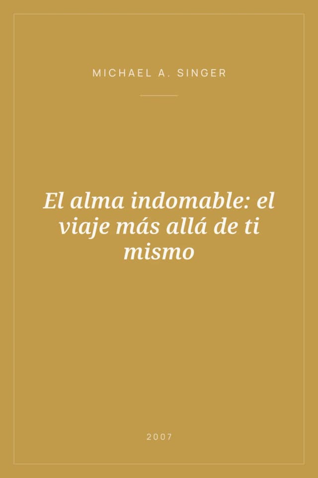 Portada de El alma indomable: el viaje más allá de ti mismo