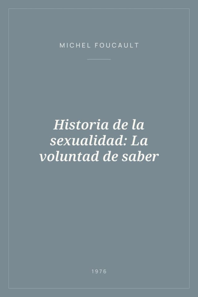 Portada de Historia de la sexualidad: La voluntad de saber