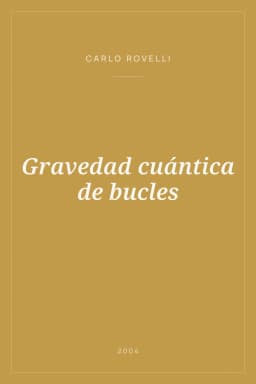 Portada de Gravedad cuántica de bucles