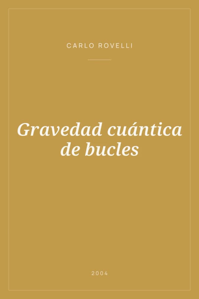 Portada de Gravedad cuántica de bucles