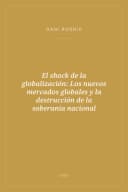 Portada de El shock de la globalización: Los nuevos mercados globales y la destrucción de la soberanía nacional