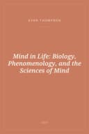 Portada de Mind in Life: Biology, Phenomenology, and the Sciences of Mind