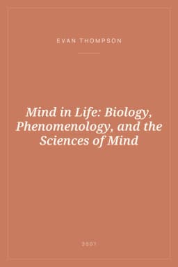 Portada de Mind in Life: Biology, Phenomenology, and the Sciences of Mind