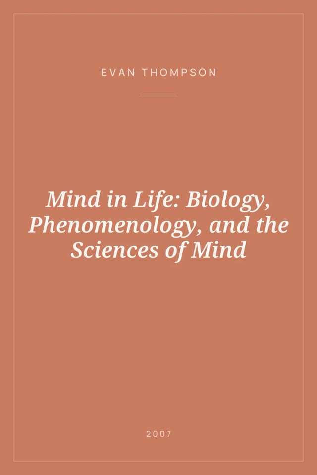 Portada de Mind in Life: Biology, Phenomenology, and the Sciences of Mind