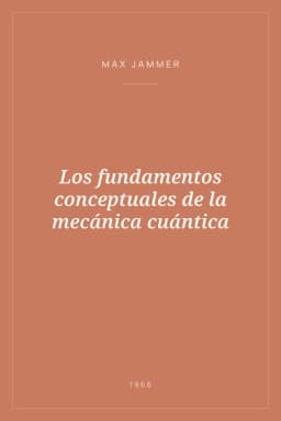 Portada de Los fundamentos conceptuales de la mecánica cuántica