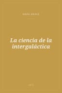 Portada de La ciencia de la intergaláctica