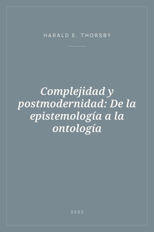 Portada de Complejidad y postmodernidad: De la epistemología a la ontología