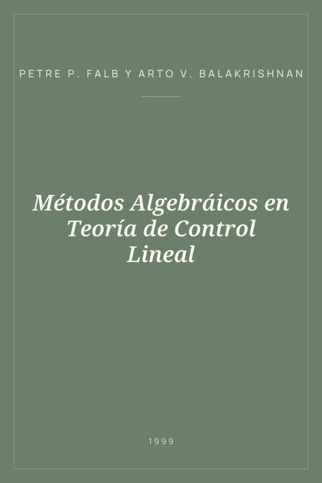 Portada de Métodos Algebráicos en Teoría de Control Lineal