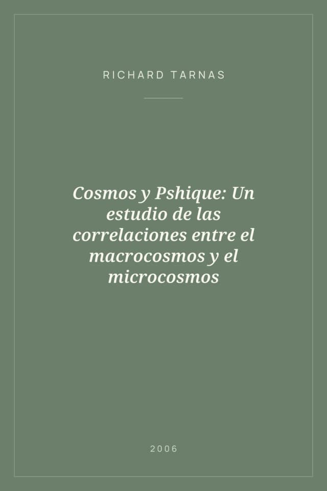 Portada de Cosmos y Pshique: Un estudio de las correlaciones entre el macrocosmos y el microcosmos