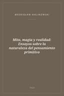 Portada de Mito, magia y realidad: Ensayos sobre la naturaleza del pensamiento primitivo