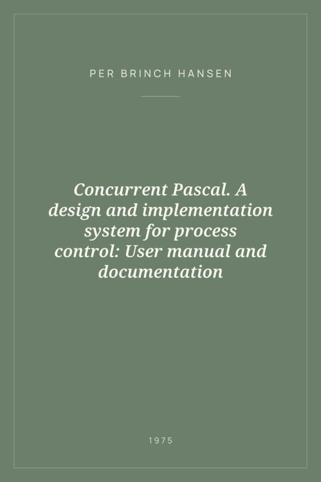 Portada de Concurrent Pascal. A design and implementation system for process control: User manual and documentation