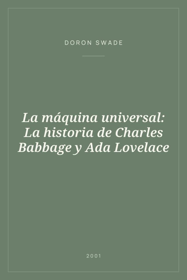 Portada de La máquina universal: La historia de Charles Babbage y Ada Lovelace
