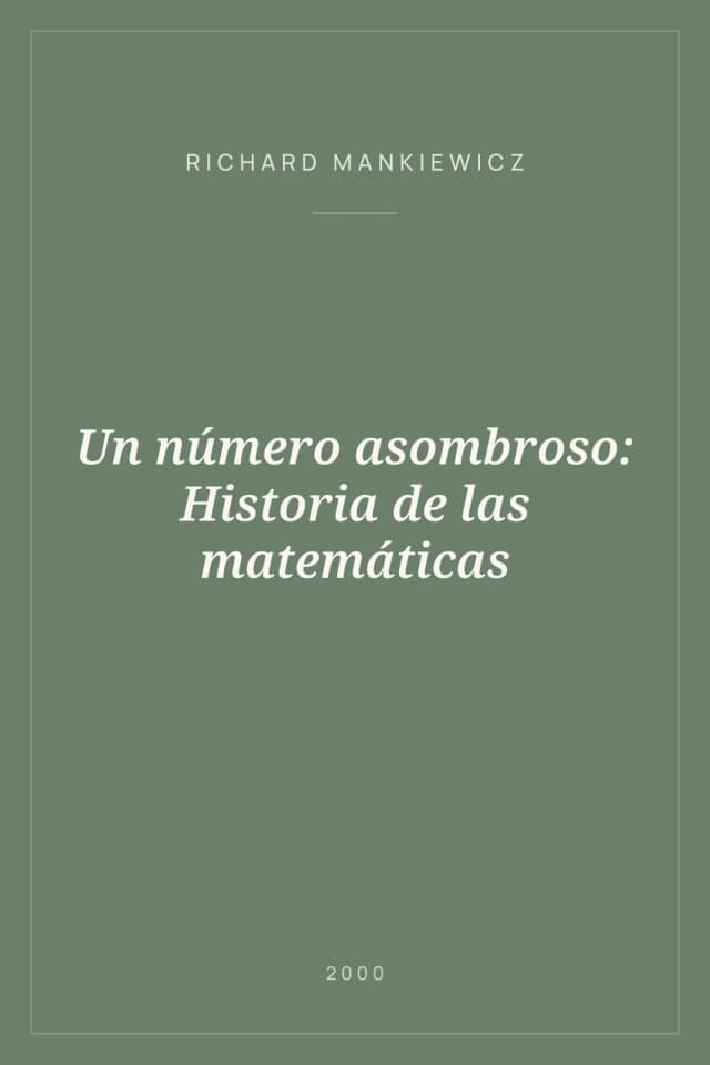 Portada de Un número asombroso: Historia de las matemáticas