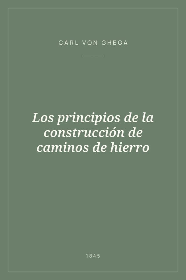 Portada de Los principios de la construcción de caminos de hierro
