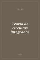 Portada de Teoría de circuitos integrados
