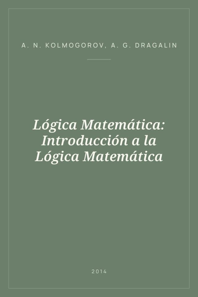 Portada de Lógica Matemática: Introducción a la Lógica Matemática