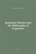 Portada de Quantum Physics and the Philosophy of Organism