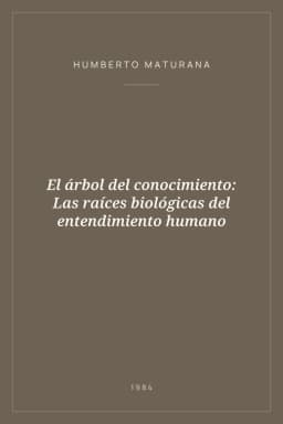 Portada de El árbol del conocimiento: Las raíces biológicas del entendimiento humano
