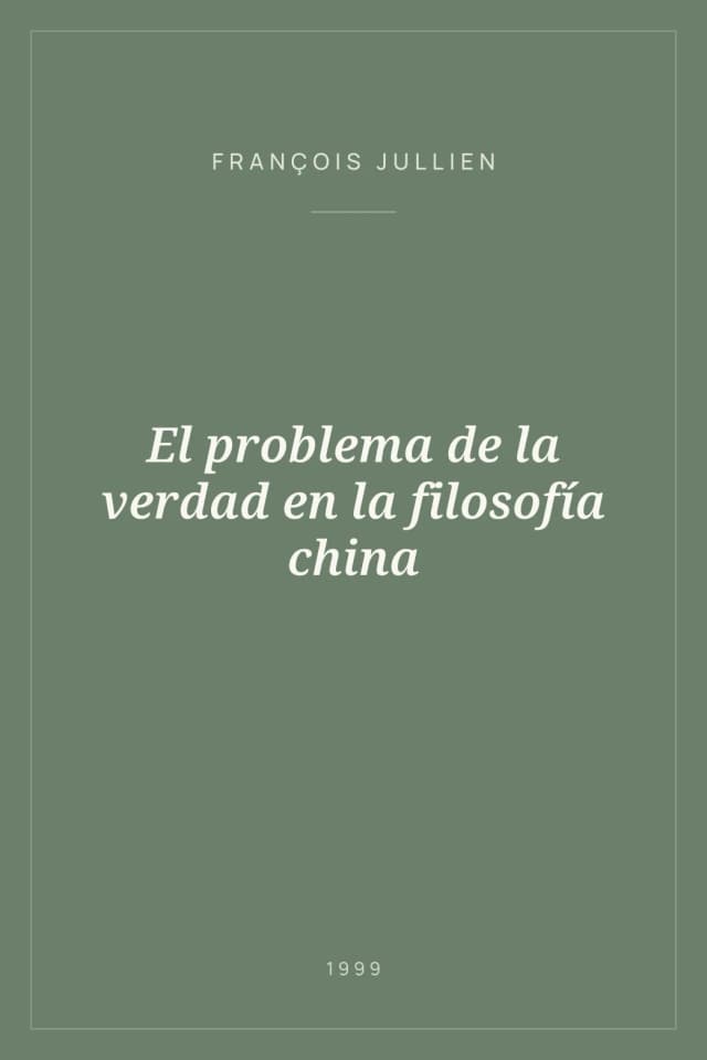 Portada de El problema de la verdad en la filosofía china