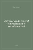 Portada de Estrategias de control y dirección en el socialismo real