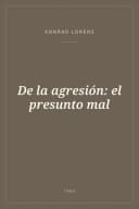 Portada de De la agresión: el presunto mal