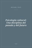 Portada de Psicología cultural: Una disciplina del pasado y del futuro