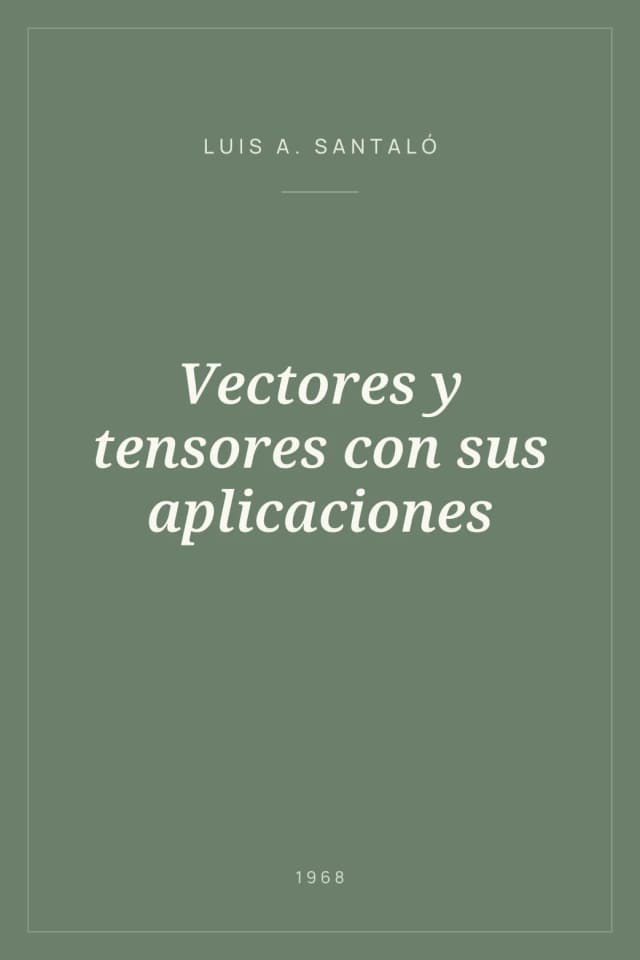 Portada de Vectores y tensores con sus aplicaciones