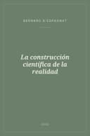 Portada de La construcción científica de la realidad